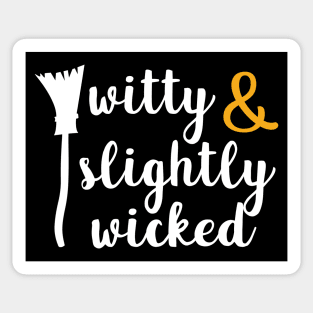 Funny Halloween for Witty and Slightly Wicked Witches Sticker